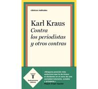 Contra los periodistas y otros contras | Karl Kraus