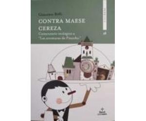 contra maese cereza: comentario teologico a la aventura de pinocho