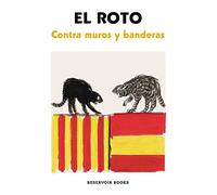 Contra muros y banderas (Reservoir Gráfica)