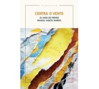 Contra O Vento: 30 Anos Do Premio Manuel García Barros