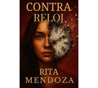 Contra Reloj: El tiempo se agota, pero ella no está lista para rendirse. ¿Romperá las reglas, desafiará al destino y arriesgará todo para cumplir su mayor deseo?