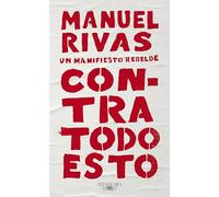 Contra todo esto: Un manifiesto rebelde (Hispánica)