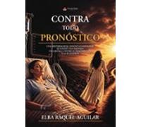 Contra todo pronóstico
