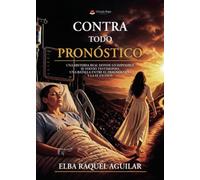 Contra todo pronóstico