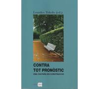 Contra tot pronòstic: Una cultura en construcció: 48 (Llibres del Contemporani)