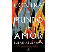 Contra un mundo sin amor