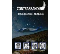 Contrabandista. Roger Reaves - Memórias