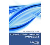 Contract and commercial management: the operational guide (Business Process Management)