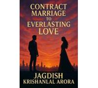 Contract Marriage To Everlasting Love (ebook)