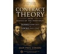 Contract Theory and the Status of the Individual in Suarez (1548˗1617) and Locke (1632-1704)