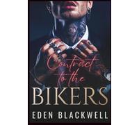 Contract to the Bikers: A Reverse Harem MC Romance (CONTRACTED TO SIN)