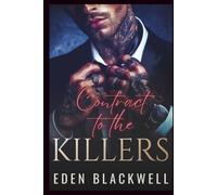 Contract to the Killers: A Dark Captive Reverse Harem Romance (CONTRACTED TO SIN)