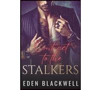 Contract to the Stalkers: A Dark Protective Stalker MC Romance (CONTRACTED TO SIN)