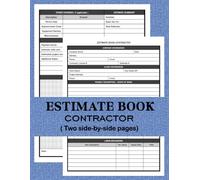Contractor Estimate Book: Job Estimate Quote Record Book For Contractors, Builders, And Handymen | Track Project Costs, Materials, Labor, And Client ... Information Log, And Client Data Work Details