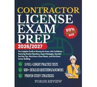 CONTRACTOR LICENSE EXAM PREP 2026/2027: The Complete Guide to Passing the Exam with Confidence - Featuring Practice Questions, Expert Strategies, ... Cheat Sheets, and Post-Exam Career Building.