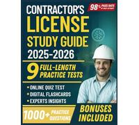 CONTRACTOR’S LICENSE STUDY GUIDE: 9 Full-Length Practice Tests, 1,000+ Practice Questions, and Proven Strategies to Ace The Exam on Your First Try