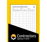 Contractors Signing In and Out Book: Track Visitors and Ensure Workplace Safety for Construction Sites
