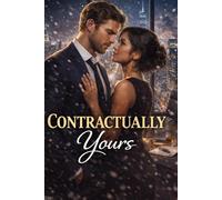 Contractually Yours: A Billionaire Marriage of Convenience Romance