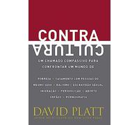 Contracultura. Um Chamado Compassivo Para Confrontar Um Mundo de Pobreza
