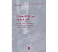 Contradictio est regula veri: Die Grundsätze des Denkens in der formalen, transzendentalen und spekulativen Logik: 53