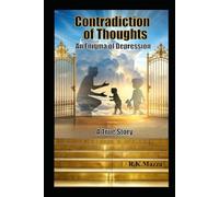 Contradiction of Thoughts: An Enigma of Depression