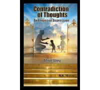 Contradiction of Thoughts: An Enigma of Depression