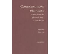 Contradictions médicales et autres bizarreries affectant le droit, la santé et la vie