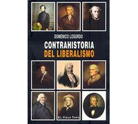 Contrahistoria del liberalismo (SIN COLECCION)