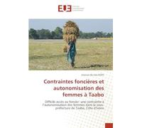 Contraintes foncières et autonomisation des femmes à Taabo: Difficile accès au foncier: une contrainte à l'autonomisation des femmes dans la sous-préfecture de Taabo, Côte d'Ivoire