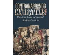 Contranarrando Dramaturgias: Traumas, Dores e Memórias: Dramaturgia, política cultural e insurgência nas margens do teatro carioca