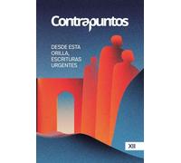 Contrapuntos XII: Desde esta orilla, escrituras urgentes