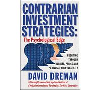 Contrarian Investment Strategies: The Psychological Edge (An Essential Guide for Investing)