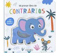 Contrarios (Mi primer libro de...)
