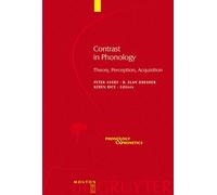 Contrast in Phonology: Theory, Perception, Acquisition: 13 (Phonology and Phonetics [PP], 13)