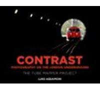 Contrast - Photography On The London Underground