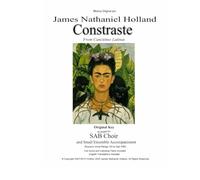 Contraste: Arranged for SAB Choir and Small Ensemble Accompaniment: 15 (Choral music and anthems by James Nathaniel Holland)