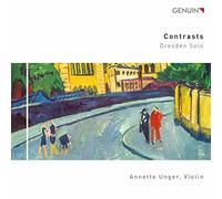 Contrasts. uvres pour violon seul de compositeurs dresdois. Unger.