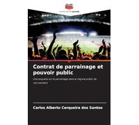 Contrat de parrainage et pouvoir public: Une enquête sur le parrainage dans le régime public de recrutement