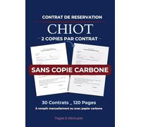 Contrat De Reservation Chiot: Sans copie carbone - Carnet de 30 contrats de réservation chiot (120 pages) - 2 exemplaires par contrat (vendeur & ... carbone - À découper (ciseaux ou massicot)