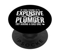 Contratación costosa de un Buen Fontanero Sarcasmo Divertido de fontanería PopSockets PopGrip Adhesivo