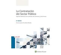 Contratación del sector público,La (5ª ed.): Especial referencia a los contratos de suministro y de servicios (LA LEY)