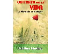 CONTRATO CON LA VIDA: La cláusula es el Amor