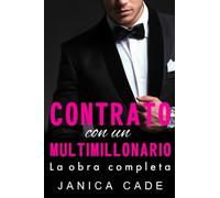 Contrato con un multimillonario: Romance multimillonario