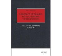 Contrato de seguro: Póliza, deberes y prescripción: Parte general, caracteres, elemento subjetivo (Estudios y Comentarios)