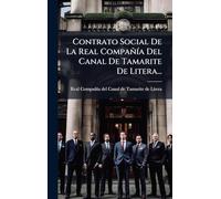 Contrato Social De La Real CompañÃ-a Del Canal De Tamarite De Litera...