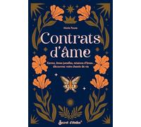 Contrats d'âme: Karma, âmes jumelles, missions d'âmes... découvrez votre chemin de vie (Document éso)
