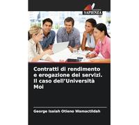 Contratti di rendimento e erogazione dei servizi. Il caso dell'Università Moi