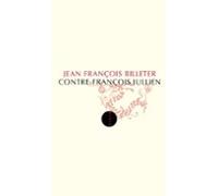 Contre François Jullien (ebook)