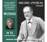 Contre-histoire De La Philosophie (Volume 15.2) - Freud I