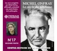 Contre-histoire De La Philosophie (Volume 17.2) - Le Siècle Du Nihilisme I